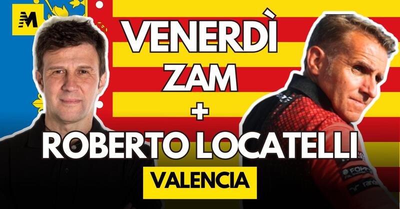 MotoGP 2025. GP di Valencia. Il venerd&igrave; con Zam e Roberto Locatelli - DIRETTA alle 18 [VIDEO]