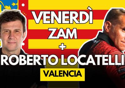 MotoGP 2025. GP di Valencia. Il venerdì con Zam e Roberto Locatelli - DIRETTA alle 18 [VIDEO]