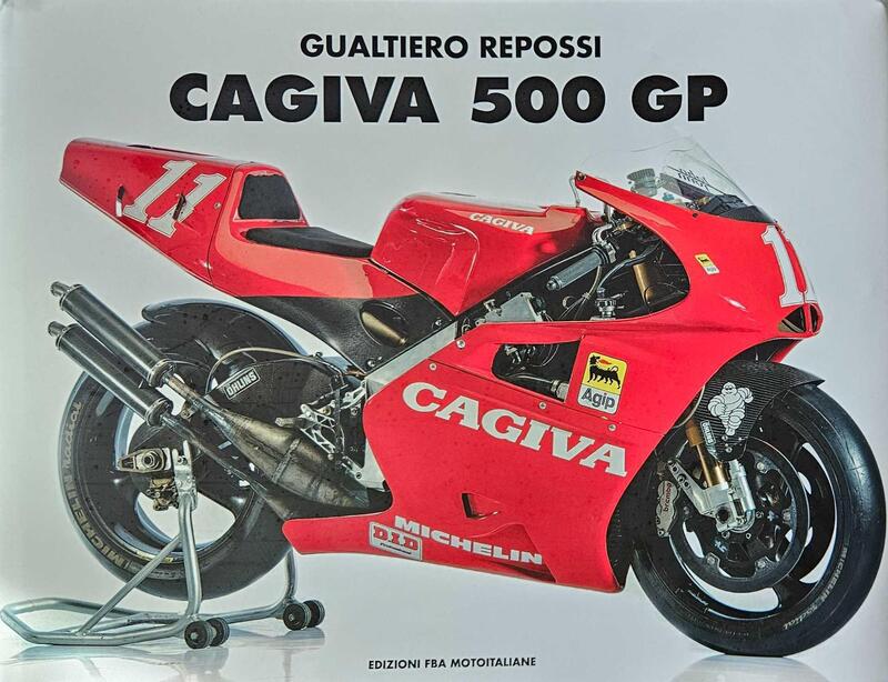 Il libro: Cagiva 500 GP di Repossi