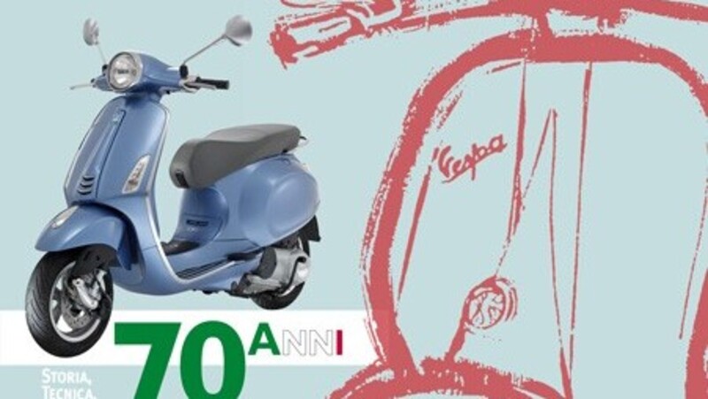 Libri per motociclisti: &ldquo;Vespa 70 anni&rdquo;