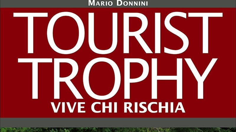 Libri per motociclisti: &quot;Tourist Trophy. Vive chi rischia&quot;